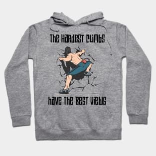 The Best View Comes After The Hardest Climb Hoodie